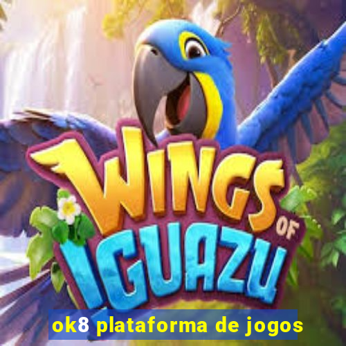 ok8 plataforma de jogos